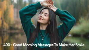 Good Morning Messages to Make Her Smile